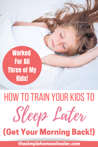 How to Teach your Kids to Sleep Later for a More Predictable Morning ...