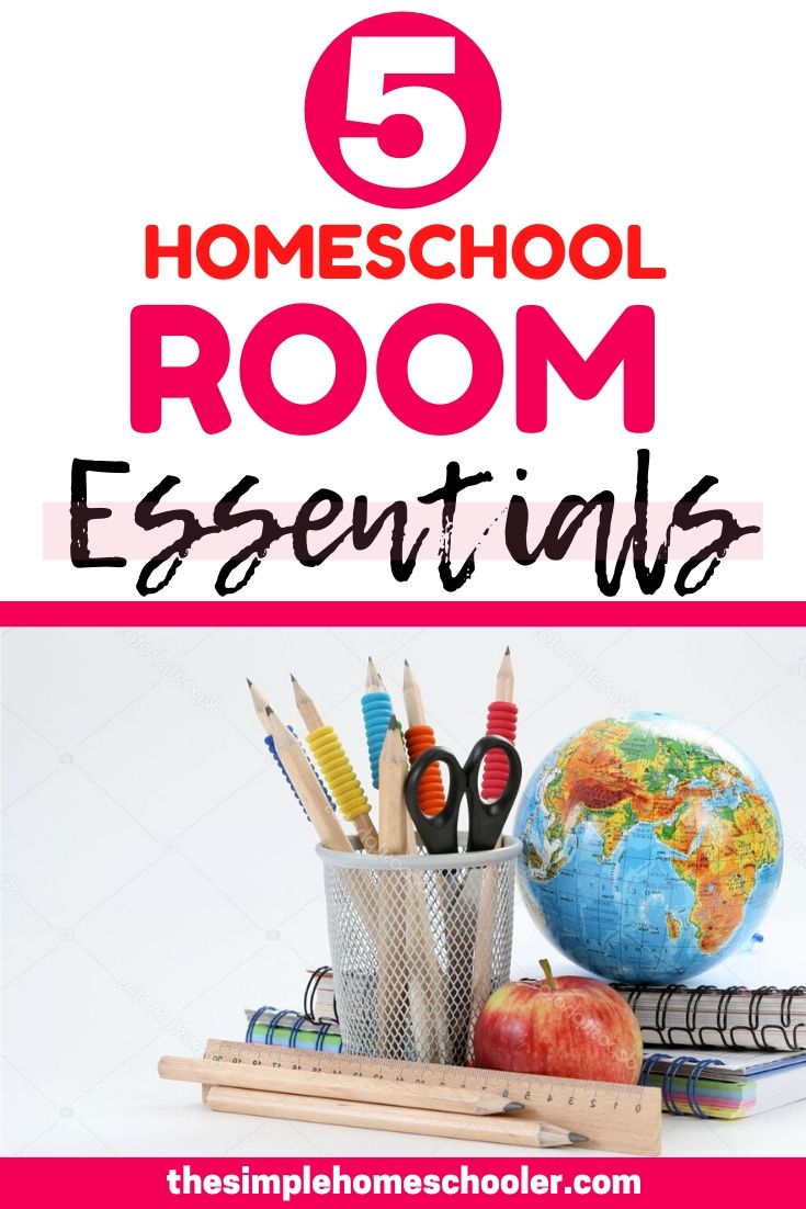 5 Homeschool Room Essentials: What I Can't Live Without! - The Simple ...