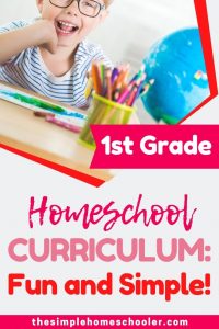 1st Grade Homeschool Curriculum Picks: Simple and Fun! - The Simple ...