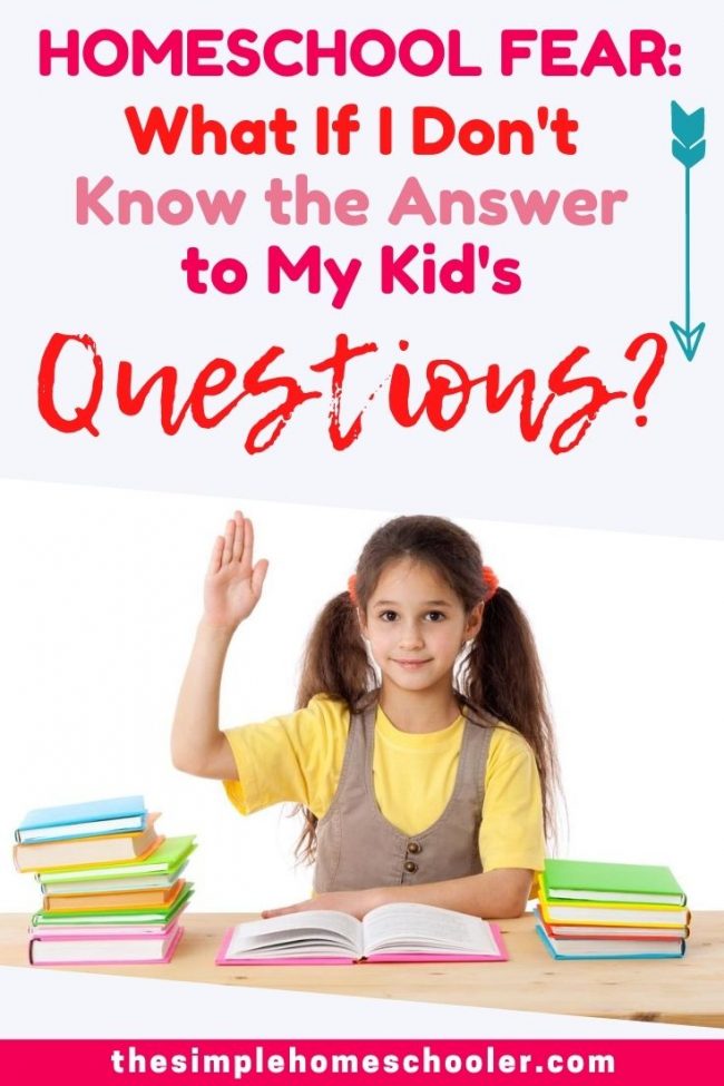 What If I Don't Know the Answer to My Homeschooler's Question? - The ...