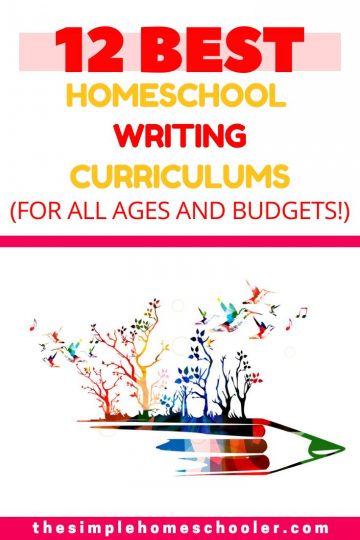 complete-guide-to-homeschool-writing-curriculum-for-every-budget-and-age-the-simple-homeschooler